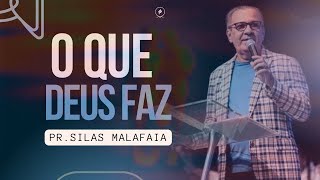 O que Deus faz I Pr Silas Malafaia [upl. by Eerot]