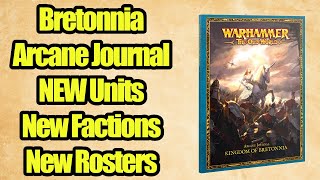 Bretonnia Arcane Journal  New Rules Units Factions amp Rosters  Warhammer The Old World [upl. by Ennylcaj]