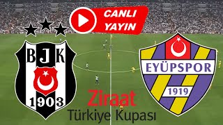 BEŞİKTAŞ EYÜPSPOR MAÇI CANLI İZLE [upl. by Drawdesemaj669]