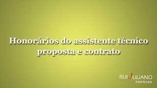 Honorários do assistente técnico – proposta e contrato [upl. by Krista]