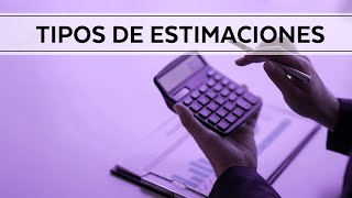 TIPOS DE ESTIMACIONES EN LA GESTIÓN DE PROYECTOS [upl. by Yasu33]