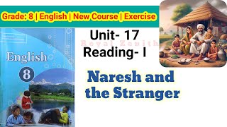 Class 8 English  Unit17 ReadingI  Naresh and the Stranger royalzenithvlogs4203 [upl. by Chauncey]