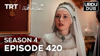 Payitaht Sultan Abdulhamid Episode 420  Season 4 [upl. by Atsahc]