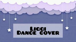 LiggiDance coverfiery beliver [upl. by Siri402]