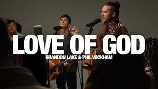 Brandon Lake x Phil Wickham  Love Of God Lyrics Video [upl. by Yralam]