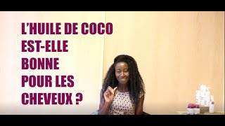 LHUILE DE COCO ESTELLE BONNE POUR LES CHEVEUX [upl. by Ennayhc783]