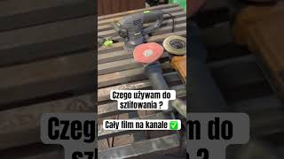 Jaki sprzęt do szlifowania stali  spawanie diy balustrady praca kariera [upl. by Ennaeilsel]