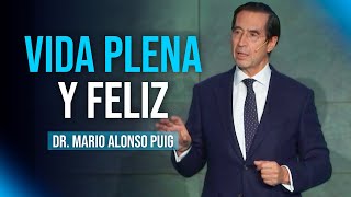 Claves para una vida más PLENA y FELIZ  Mario Alonso Puig [upl. by Cymbre]