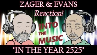 ZAGER AND EVANS – In the Year 2525  REACTION [upl. by Notyalk]