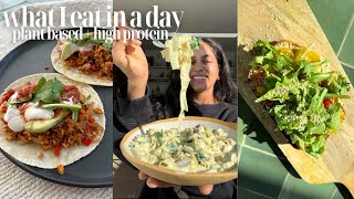 WHAT I EAT IN A DAY  plant based  high protein [upl. by Maples]