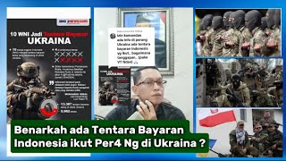 Benarkah ada Tentara Bayaran Indonesia ikut Per4 Ng di Ukraina  MPS Angkat Bicara [upl. by Knipe]