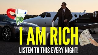 I Am Rich Affirmations  Manifest Wealth Fast  Abundance Magnet in 24 Hours 💰🧲 [upl. by Herzog377]