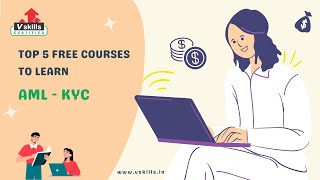 Top 5 Free AML KYC Courses and Certification  Vskills [upl. by Iamhaj]