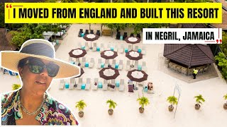 SANDY HAVEN RESORT  ENGLISH WOMAN BUILDS HER DREAM HOTEL IN NEGRIL [upl. by Naoh]