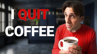 I Quit Caffeine Heres Why and What Happened [upl. by Rimisac]