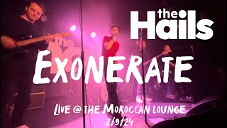 The Hails  Exonerate Live TheMoroccanLounge 2924 TheHails [upl. by Ylrebme]