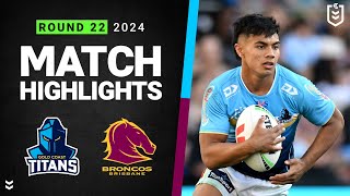 NRL 2024  Titans v Broncos  Match Highlights [upl. by Neelrahs190]