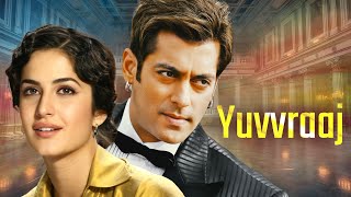 Yuvvraaj 2008 Full Movie HD MOVIE  Salman Khan Katrina  Hindi Movie Full  Romantic Hindi Films [upl. by Heady721]