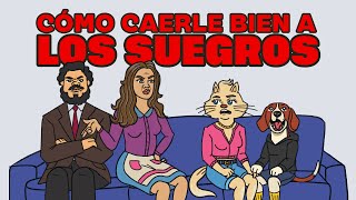 ¿Cómo caerle bien a los suegros  Ep 99 [upl. by Aroc]