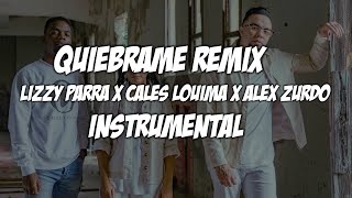 Lizzy Parra x Cales Louima x Alex Zurdo  Quiébrame Remix  Instrumental Video Oficial con Pista [upl. by Reifnnej]