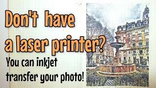 Best INKJET TRANSFER technique  Fastest way to image transfer your photos [upl. by Aicenev]