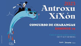 ANTROXU 2023  CONCURSO DE CHARANGAS  DOMINGO 190223 [upl. by Elin29]