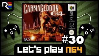 Lets Play N64 30  Carmageddon 64 [upl. by Heyes]