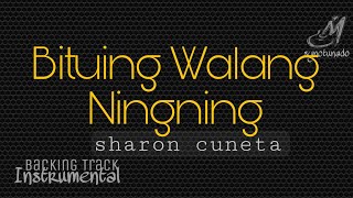 BITUING WALANG NINGNING  SHARON CUNETA  INSTRUMENTAL  MINUS ONE [upl. by Dyrrej]