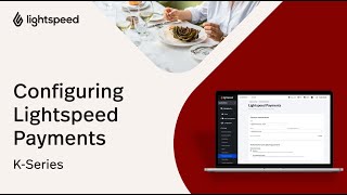 How To Configure Lightspeed Payments  Getting Started [upl. by Yeta]