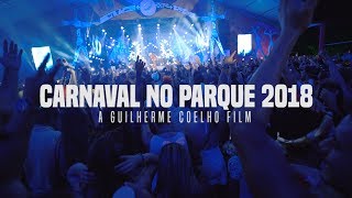 Carnaval no Parque 2018  Aftermovie Brasília [upl. by Roche]