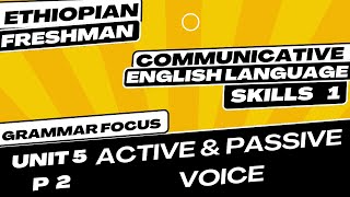 Communicative English Language Skill 1 Unit 5 Active and Passive Voice Part 2 [upl. by Yelroc]