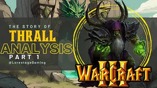 The Story of Thrall in Warcraft 3 part 1  The Redemption Scars and Visions [upl. by Pantheas]