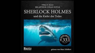 Die neuen Abenteuer  Folge 33 Sherlock Holmes und die Kiefer des Todes  Marc Schülert [upl. by Haral]