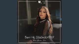 Beni Hiç Düşündün Mü [upl. by Savihc]