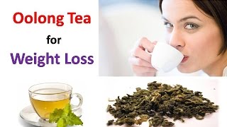 Oolong Tea for Weight Loss  Easy Weight Loss Drink  How to Drink Oolong tea for Weight Loss [upl. by Dara]