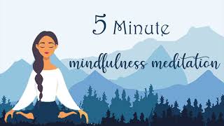 5 Minute Mindfulness Meditation [upl. by Riaj280]