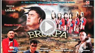 New Monpa Song 2021 by Gombu Tsarmu BROKPA  Emotional Monpa Song [upl. by Gen845]