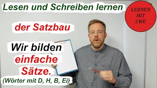 Deutsch – Lesen und Schreiben lernen – Teil 14 – einfache Sätze mit den Buchstaben D H B Ei [upl. by Marilyn]