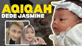 AQIQAH DEDE JASMINE [upl. by Iharas]