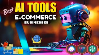 Top 10 AI tools for ECommerce Businesses  Boost Sales with 10 Best AI Tools for ECommerce Success [upl. by Yhtorod]