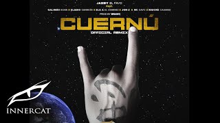 Cuernú RMX Ft Maicke Casiano x Galindo x Eladio Carrión x El Dominio x JonZ x MCDavo Prod Bravo [upl. by Ikairik]