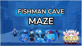 GPO How to get through the Fishman Cave Maze  Grand Piece Online [upl. by Oile696]