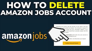 How To Delete Amazon Jobs Account 2024 [upl. by Aleck849]