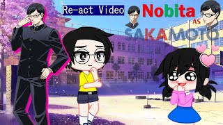 SAKAMOTO desu ga  Nobita and Friends React Nobita as SAKAMOTO [upl. by Tom]