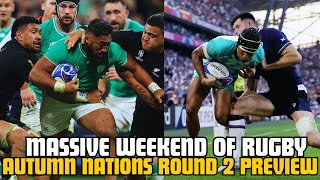 CAN THE ALL BLACKS PULL THE UPSET IN IRELAND  SHOULD THE BOKS BE NERVOUS  AUTUMN ROUND 2 PREVIEW [upl. by Rebme192]