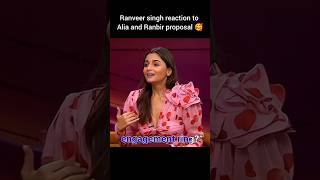 Alia and Ranbir proposal❤Ranveer reaction🥰 aliabhatt ranbirkapoor ranveersingh koffeewithkaran [upl. by Shriner827]