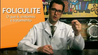 Foliculite  O que é sintomas e tratamento Saiba como combater a Foliculite [upl. by Anetsirk153]