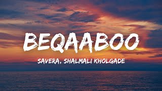 Beqaaboo Lyrics  Savera Shalmali Kholgade  Gehraiyaan  Deepika Padukone Siddhant Ananya [upl. by Dustman]