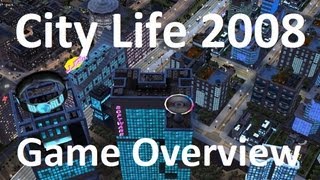 City Life 2008  Game Overview [upl. by Hadias33]