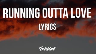 Kodak Black  Running Outta Love Lyrics [upl. by Weingarten]